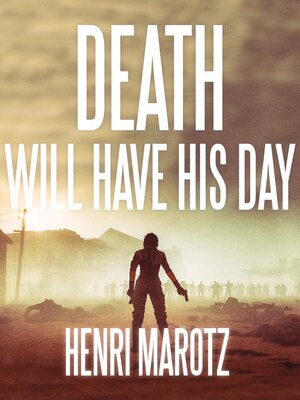 cover image of Death Will Have His Day